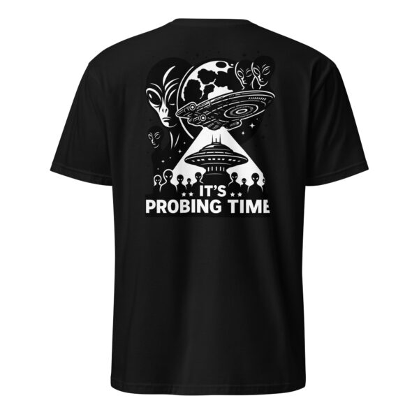 Probing Time Unisex T-Shirt - Image 3
