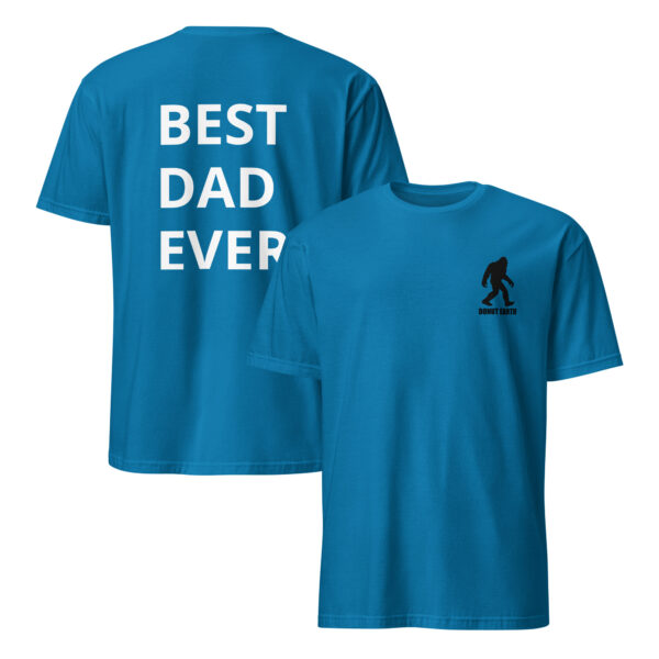 Best Dad Ever Unisex T-Shirt - Image 2